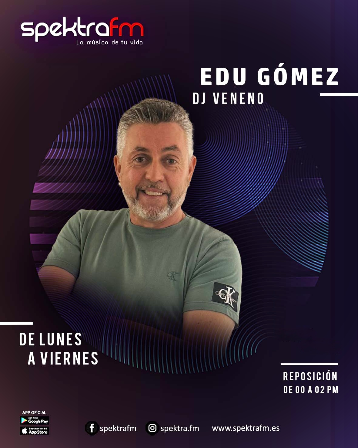 Flyer de Edu Gómez, DJ Veneno, programa de Spektra FM